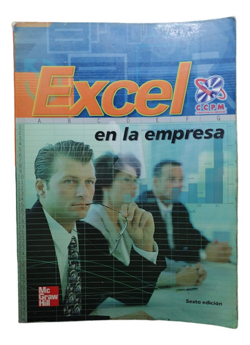 Excel En La Empresa - Ccpm, 6ta Edición Mcgraw-hill