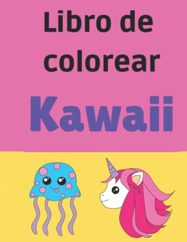 Libro De Colorear Kawaii: Libro Para Pintar Kawaii