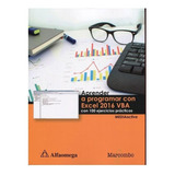 Aprender A Programar Con Excel 2016 Vba Con 100 Ejercicios