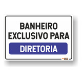 Placa Banheiro Exclusivo Para Diretoria 30x20cm Maqplacas