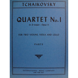 Partitura 2 Violinos Viola Cello Quartet Nº 1 Tchaikovsky