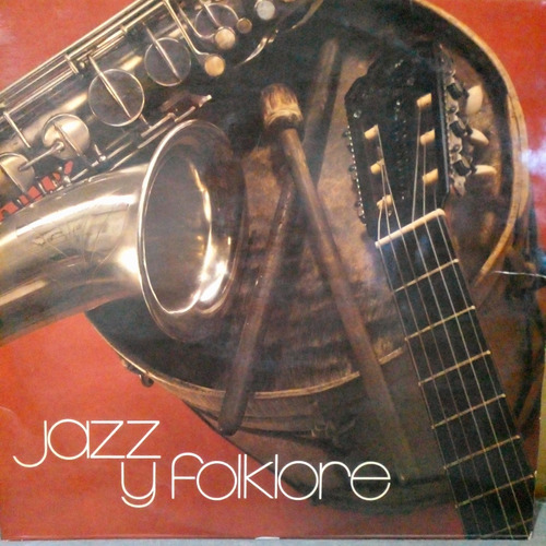 Jazz Y Folklore Disco De Vinilo 2 Lp Compilado Gatef 1977ex
