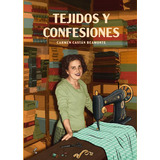 Libro: Tejidos Y Confesiones.. Castán Beamonte, Carmen. Ibd 