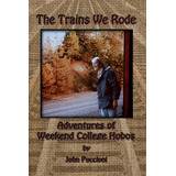 Libro: The Trains We Rode