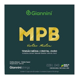 Encordoamento Giannini Mpb Violão Nylon Cristal Ouro Genwg