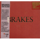 Give Blood - Brakes - Disco Cd - Nuevo (19 Canciones)