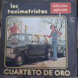 Vinilo Cuarteto De Oro Los Taximetristas H C5