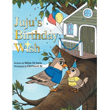 Libro Juju's Birthday Wish - Di Iorio, Silvia