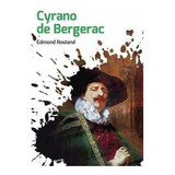 Cyrano De Bergerac: Nuevo Talento, De Edmond Rostand., Vol. 1. Editorial Epoca, Tapa Blanda En Español, 2016