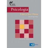 Libro Psicologia Uno Y Los Otros - Serie Plata - Editorial A Z Nueva Edicion, De Di Segni Obiols, Silvia. Editorial A-z, Tapa Blanda En Español