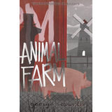 Animal Farm, George Orwell. Wordsworth Classics 
