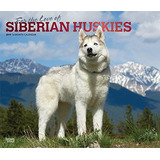 Por El Amor De Los Perros Esquimales Siberianos 2019 Calenda