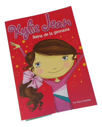 Kylie Jean Reina De La Gimnasia, Libro Ideal Para Teens