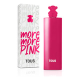 Tous More More Pink 90ml Edt