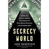 Secrecy World: Inside The Panama Papers Investigation Of Il, De Jake Bernstein. Editorial Henry Holt And Co., Tapa Dura En Inglés, 2020