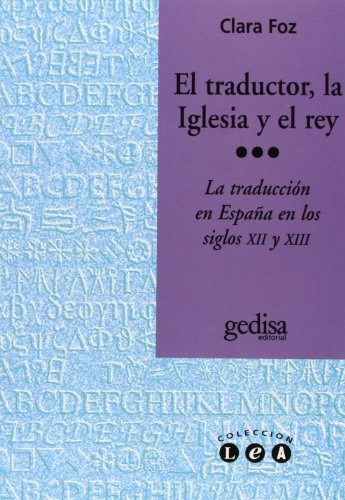 El Traductor, La Iglesia Y El Rey - Clara Foz