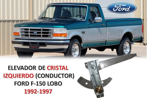 Elevador De Cristal Manual Izquierdo Ford F-150 Lobo 92-97.