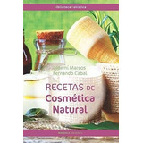 Nuevas Recetas De Cosmetica Natural - Cabal Riera, Fernan...