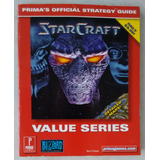 Starcraft - Prima's Official Strategy Guide ( Value Series )