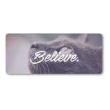 Mousepad Xxl 80x30cm Cod.095 Gato Believe Motivacion