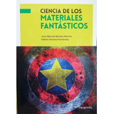 Ciencia De Los Materiales Fantasticos Paraninfo