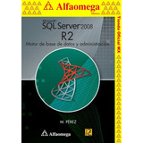 Libro Ao Microsoft Sql Server 2008 R2 - Motor De Base De Dat