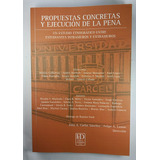 Propuestas Concretas Y Ejecucion De La Pena - Carlin Sanchez