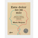 Este Dolor No Es Mío - Mark Wolynn - Gaia Ediciones
