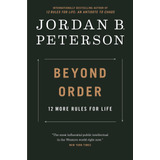 Book: Beyond Order: 12 More Rules - Jordan B. Peterson
