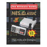 Nintendo Nes Classic Edition Mini Guía Tips Consejos Trucos
