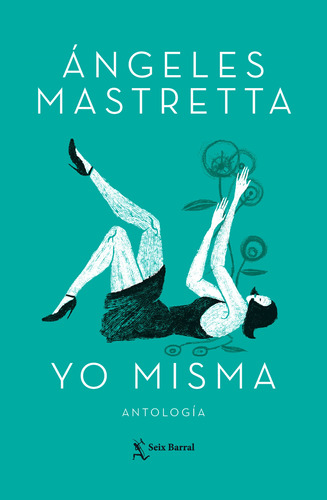 Libro Yo Misma - Tapa Dura - Ángeles Mastretta