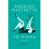 Libro Yo Misma - Tapa Dura - Ángeles Mastretta