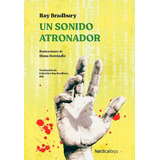 Un Sonido Atronador - Ray Bradbury