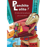 Panchito Y Lolito El Robo De Las Pelucas Pachito Y, De Correa-morris, Dr. Jyrko. Editorial Independently Published En Español