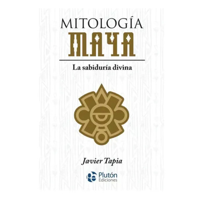 Mitologia Maya La Sabiduria Divina | Envío gratis