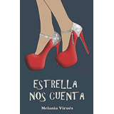 Libro: Estrella Nos Cuenta (spanish Edition)