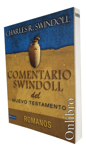 Comentario Swindoll Del Nuevo Testamento. Romanos