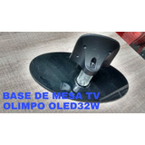 Base De Mesa Tv Olimpo Oled32w De Segunda 