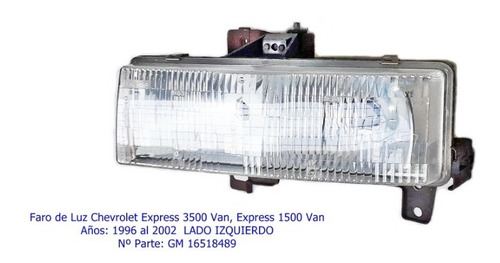 Faro Luz Chevrolet Express 3500/1500 Izquierdo. Ao: 1996-02 Foto 2