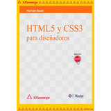 Html5 Y Css3 Para Diseñadores, De Beati, Hernán. Editorial Alfaomega Grupo Editor, Tapa Blanda, Edición 1 En Español, 2015