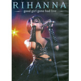 Dvd Rihanna - Good Girl Gone Bad Live