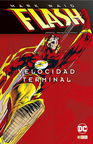 Flash De Mark Waid Velocidad Terminal, De Mark Waid, Michael Jan Friedman, Tom Peyer. Editorial Dc, Tapa Dura En Español, 2018