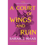 A Court Of Wings And Ruin - Sarah J. Maas - Bloomsbury