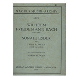 Wilhelm Friedemann Bach   Sonate Es Dur Für Zwei Flöten Ode
