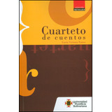 Cuarteto De Cuentos, De Lucía Victoria Torres. Editorial U. Pontificia Bolivariana, Tapa Blanda, Edición 2013 En Español