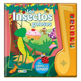 Insectos Golosos (coleccion Son Sonoros) (cartone) - Del Ca