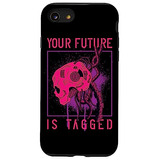 Funda Para iPhone SE (2020) / 7 / 8 Your Future Is Tagged Fu