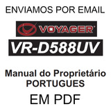 Manual Em Português Do Rádio Voyager Vr-d588uv  Temos Radios