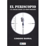 El Periscopio  -  Barral, Candido