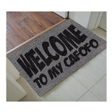 Tapete Capacho Welcome To My Cafofo Divertido 80x60 Porta
